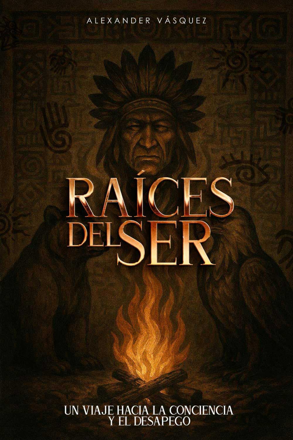 Raíces del ser : Un viaje hacia la conciencia y el desapego